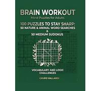 BRAIN WORKKOUT / MAIN PUZZLES FOR ADULTS: WORD SEARCHES Y MEDIUM SUDOKUS