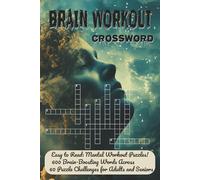 Brain Workout Crossword: Brain Training Puzzles to Improve Memory, Focus, Logic and Cognitive Strength