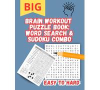Brain Workout Puzzle Book: Word Search & Sudoku Combo: Fun Puzzle Collection with Sudoku and Word Search - 3 Sudoku + 1 Word Search per Page, with Solutions Included