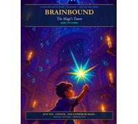 Brainbound: The Mage's Tower: A Solo RPG Adventure Book for Kids 8-12 - Climb 100 Rooms, Beat 8 Bosses, Unlock 3 Endings - Puzzles Instead of Dice