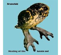 brainchild - Healing of the Lunatic Owl [Vinilo]
