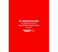 Braining Books: 75 Unique Mazes | Maze Mindful Activity Series. Volume 1: 75 Unique Mazes for Mindful Activities. Volume 1