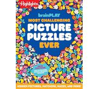 brainPLAY Most Challenging Picture Puzzles Ever: 144 Pages of Visual Puzzles and Brain Teasers for Kids 7 and Up, Hidden Pictures Puzzles, Mazes, Riddles and More Fun Puzzles (brainPLAY Puzzle Books)