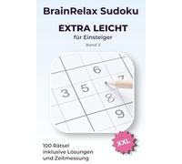 BrainRelax Sudoku für Anfänger - Extra leicht XXL: Band 3: 100 große Sudoku-Rätsel mit Lösungen und Zeitmessung - Ideal für Einsteiger und Senioren (BrainRelax Sudoku XXL Beginner)