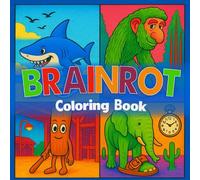 Brainrot coloring book V2: 50 italian brainrot characters for coloring including their names