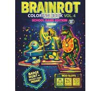 Brainrot Coloring Book Vol. 4 School Game Edition: 85 Pages: For Tweens & Teens (Ages 10+). Interactive Coloring & Activity Book with Italian Brainrot ... Games. Secret Code Hunt + Hidden Bonus Page.