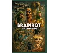 BRAINROT DA COLORARE: tutti i più famosi brainrot italiani da colorare