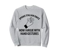 Brainrot italiano habló una vez ahora gestos con la mano divertido Sudadera