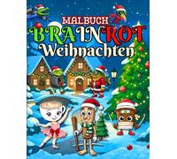 Brainrot Malbuch: Die Originalen Viralen Meme-Charaktere im surrealen Stil mit Gruseliger Atmosphäre und Chaotischem Spaß für Kinder, Jugendliche und Erwachsene (Italian Brainrot)