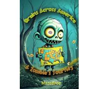 Brains Across America: A Zombie's Journey