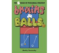 Brains & Balls: The 5 Rules of Pickleball Strategy