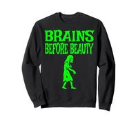 Brains Before Beauty Costume Halloween Zombie Sudadera