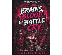 Brains, Blood, & a Battle Cry (Zombie Queen Chronicles)