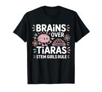 Brains Over Tiaras Stem Empoderamiento de Las niñas Camiseta