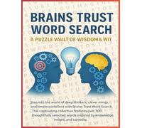 Brains Trust Word Search: A Mind-Expanding Collection of Puzzles for the Inquisitive and Inspired