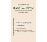 Brains versus Capital: Entrepreneurship for Everyone - Lean, Smart, Simple
