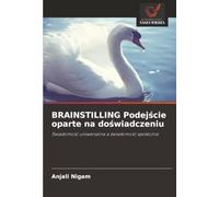 BRAINSTILLING Podejście oparte na doświadczeniu: Świadomość uniwersalna a świadomość społeczna