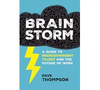 Brainstorm – Guía sobre el talento neurodivergente y el futuro del trabajo