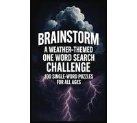 Brainstorm: A Weather Themed One Word Search Challenge: 100 Single Word Puzzles for All Ages - 5x8 Pocket Size