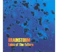 BRAINSTORM - Tales Of The Future