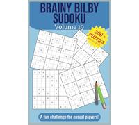 Brainy Bilby Sudoku Volume 19: Medium Level Puzzles for Adults and Teens