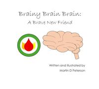 Brainy Brain Brain: A Brave New Friend