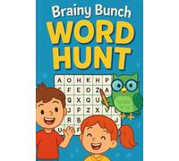 BRAINY BUNCH WORD HUNT: WORD QUEST FOR JR. (FIND $ MIND COLECTIONS)