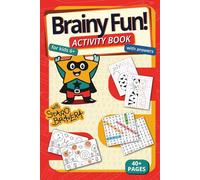 Brainy Fun! Activity Book for Kids 6+ with Answers: Word Searches, Colouring Pages, Mazes, Find-the-Object Puzzles and More with Staro Bravera