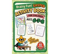 Brainy Fun! Easter Activity Book for Kids Ages 6-8 with Staro Bravera: Easter Puzzles, Word Searches, Coloring Pages, Mazes, and More - Includes Answers and 60 Pages of Springtime Adventures