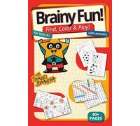Brainy Fun! Find, Color & Play!: Word search puzzles, find-the-object games, coloring fun, symmetry puzzles and so much more!