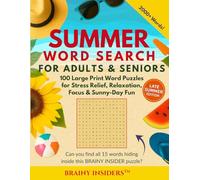 Brainy Insiders: Summer Word Search for Adults & Seniors: 100 Large Print Word Puzzles for Stress Relief, Relaxation, Focus & Sunny-Day Fun
