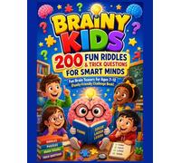 Brainy Kids Riddles: 200 Fun Riddles & Trick Questions for Kids Ages 7-12 | Brain Teasers & Family Challenge Puzzle Book: Fun Brain Teasers, Tricky ... Game Challenges to Boost Thinking Skills