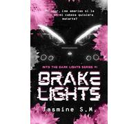 Brake lights: (Edición en Español): 1 (Into the Dark Lights Series (Edición en Español))