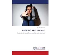 BRAKING THE SILENCE: Understanding and Preventing Domestic Violence