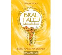 Bral talej manuale d'uso. Segni magici per divinare