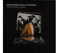 Bram Vermeulen & De Toek - Doe Het Niet Alleen