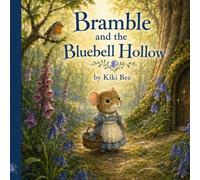 Bramble and the Bluebell Hollow