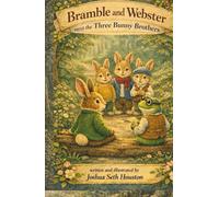Bramble and Webster: meet the Three Bunny Brothers