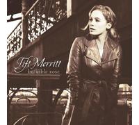 Bramble Rose by Tift Merritt (2002-06-04)