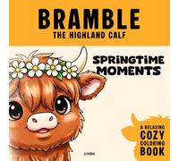 Bramble the Highland Calf: A Bold and Easy Coloring Book: Simple Springtime Farm Animal Illustrations for Kids and Adults Relaxation with Thick Lines and Large Print for Stress Relief