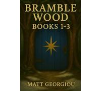 Bramble Wood: Books 1-3: A Magical Portal Fantasy Series for Curious Kids Who Love Adventure, Friendship, and Enchanted Forests