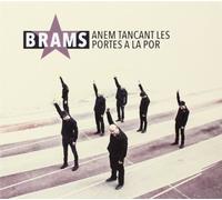 Brams - Anem Tancant Les Portes A La Por