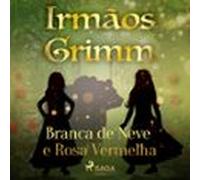 Branca De Neve E Rosa Vermelha (audiolibro)