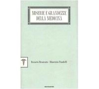 Brancato Rosario - Miserie E Grandezze Della Medicina