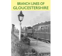 Branch Lines Of Gloucestershire