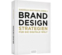 Brand Design: Strategien für die digitale Welt