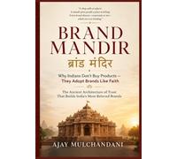 Brand Mandir: Why Indians Don't Buy Products - They Adopt Brands Like Faith