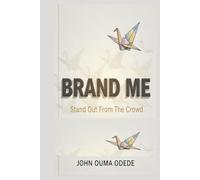 BRAND me: Stand out from the crowd
