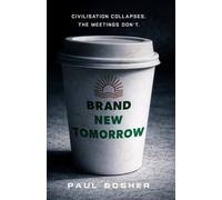 Brand New Tomorrow: A darkly comic corporate dystopia: 1 (The System)