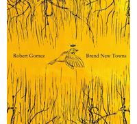 Brand New Towns by ROBERT GOMEZ (2007-03-20)